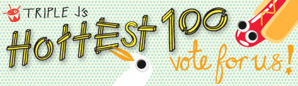 Hottest 100 2012 - Vote for US!
